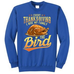 Funny Thanksgiving Turkey I Give My Family The Bird Gift Sweatshirt