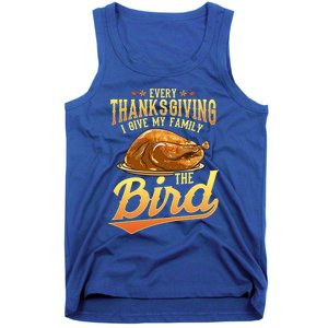 Funny Thanksgiving Turkey I Give My Family The Bird Gift Tank Top