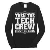 Funny Theater Tech Crew Stage Crew Long Sleeve Shirt