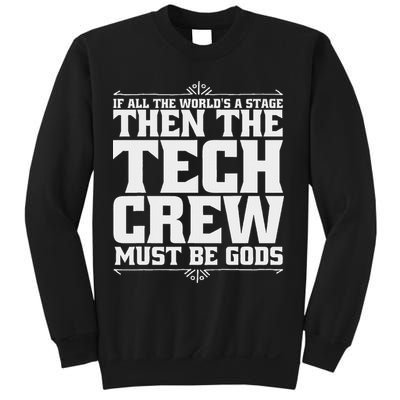 Funny Theater Tech Crew Stage Crew Sweatshirt