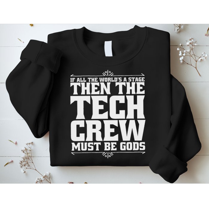 Funny Theater Tech Crew Stage Crew Sweatshirt