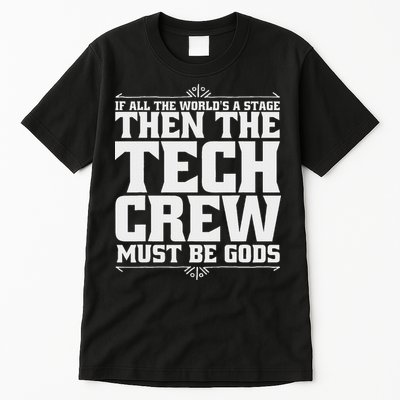 Funny Theater Tech Crew Stage Crew Tall T-Shirt