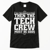 Funny Theater Tech Crew Stage Crew Tall T-Shirt