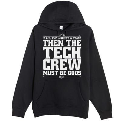 Funny Theater Tech Crew Stage Crew Premium Pullover Hoodie