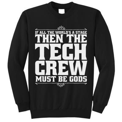 Funny Theater Tech Crew Stage Crew Tall Sweatshirt