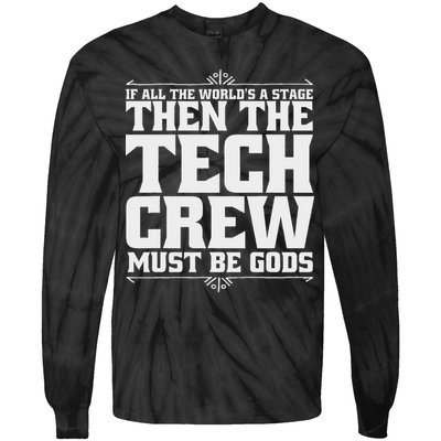Funny Theater Tech Crew Stage Crew Tie-Dye Long Sleeve Shirt