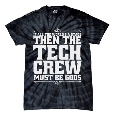 Funny Theater Tech Crew Stage Crew Tie-Dye T-Shirt