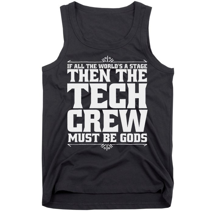 Funny Theater Tech Crew Stage Crew Tank Top