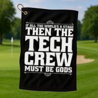 Funny Theater Tech Crew Stage Crew Golf Towel