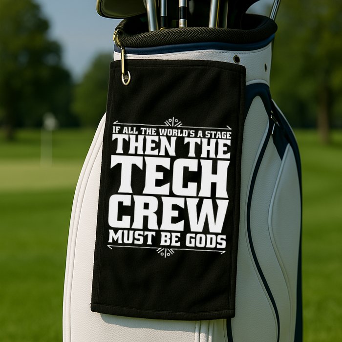 Funny Theater Tech Crew Stage Crew Golf Towel