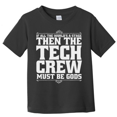 Funny Theater Tech Crew Stage Crew Toddler T-Shirt