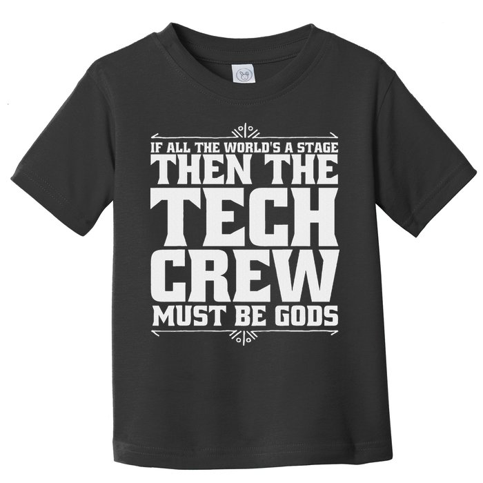 Funny Theater Tech Crew Stage Crew Toddler T-Shirt