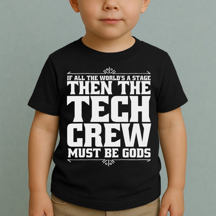 Funny Theater Tech Crew Stage Crew Toddler T-Shirt