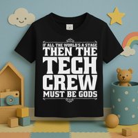Funny Theater Tech Crew Stage Crew Toddler T-Shirt