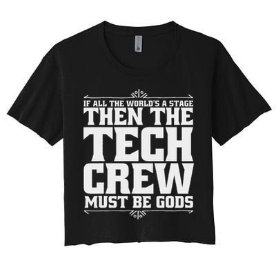 Funny Theater Tech Crew Stage Crew Crop Top