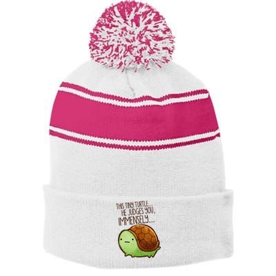 Funny This Tiny Turtle... He Judges You, Immensely. Stripe Pom Pom Beanie