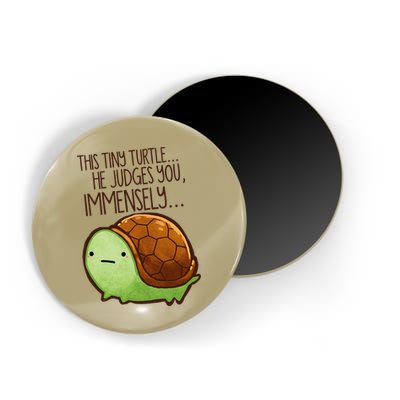 Funny This Tiny Turtle... He Judges You, Immensely. Magnet