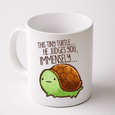 Funny This Tiny Turtle... He Judges You, Immensely. Mug