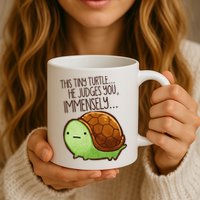 Funny This Tiny Turtle... He Judges You, Immensely. Mug