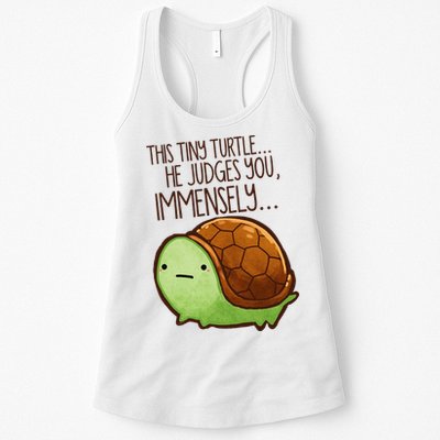 Funny This Tiny Turtle... He Judges You, Immensely. Womens Tank Top