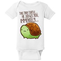 Funny This Tiny Turtle... He Judges You, Immensely. Baby Bodysuit