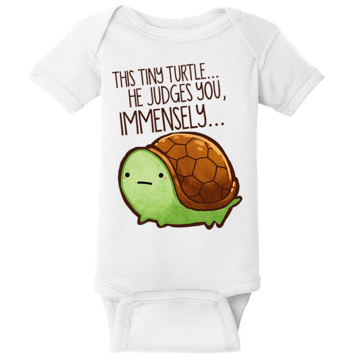Funny This Tiny Turtle... He Judges You, Immensely. Baby Bodysuit