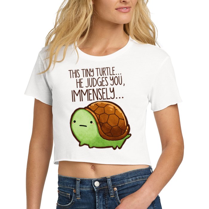 Funny This Tiny Turtle... He Judges You, Immensely. Crop Top