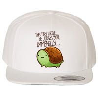 Funny This Tiny Turtle... He Judges You, Immensely. Wool Snapback Cap