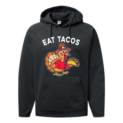 Funny Thanksgiving Turkey Eat Tacos Mexican Thanksgiving Fun Performance Fleece Hoodie