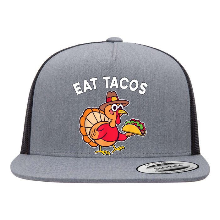 Funny Thanksgiving Turkey Eat Tacos Mexican Thanksgiving Fun Flat Bill Trucker Hat