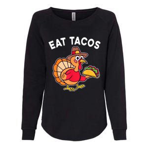 Funny Thanksgiving Turkey Eat Tacos Mexican Thanksgiving Fun Womens California Wash Sweatshirt