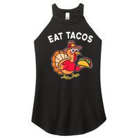 Funny Thanksgiving Turkey Eat Tacos Mexican Thanksgiving Fun Women's Perfect Tri Rocker Tank