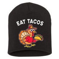 Funny Thanksgiving Turkey Eat Tacos Mexican Thanksgiving Fun Short Acrylic Beanie