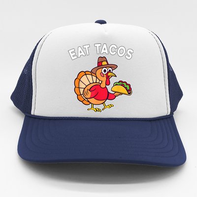 Funny Thanksgiving Turkey Eat Tacos Mexican Thanksgiving Fun Trucker Hat