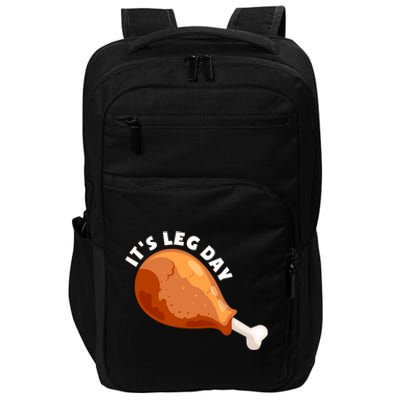 Funny Thanksgiving Turkey Its Leg Day Meaningful Gift Impact Tech Backpack