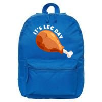 Funny Thanksgiving Turkey Its Leg Day Meaningful Gift 16 in Basic Backpack