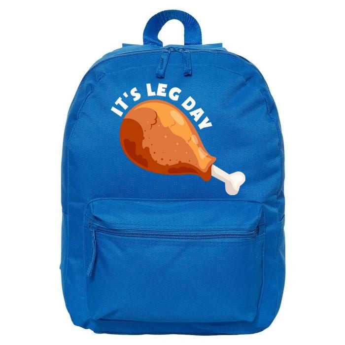 Funny Thanksgiving Turkey Its Leg Day Meaningful Gift 16 in Basic Backpack