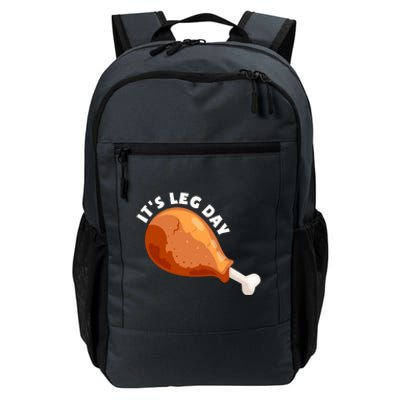 Funny Thanksgiving Turkey Its Leg Day Meaningful Gift Daily Commute Backpack