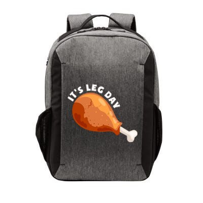 Funny Thanksgiving Turkey Its Leg Day Meaningful Gift Vector Backpack