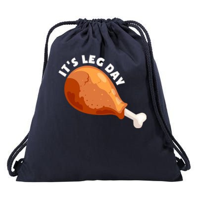 Funny Thanksgiving Turkey Its Leg Day Meaningful Gift Drawstring Bag