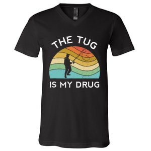 Fishing The Tug Is My Drug Women Fisherman Trout V-Neck T-Shirt