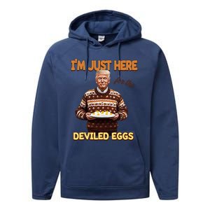 Funny Trump Thanksgiving IM Just Here For The Deviled Eggs Performance Fleece Hoodie