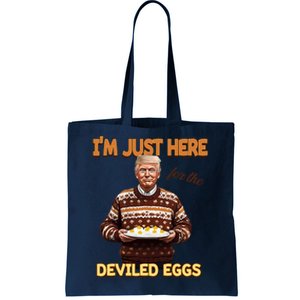 Funny Trump Thanksgiving IM Just Here For The Deviled Eggs Tote Bag