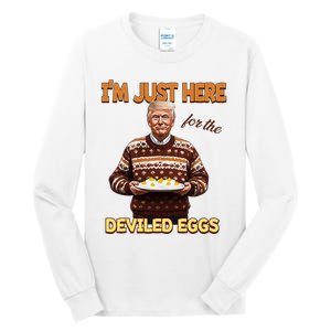 Funny Trump Thanksgiving IM Just Here For The Deviled Eggs Tall Long Sleeve T-Shirt