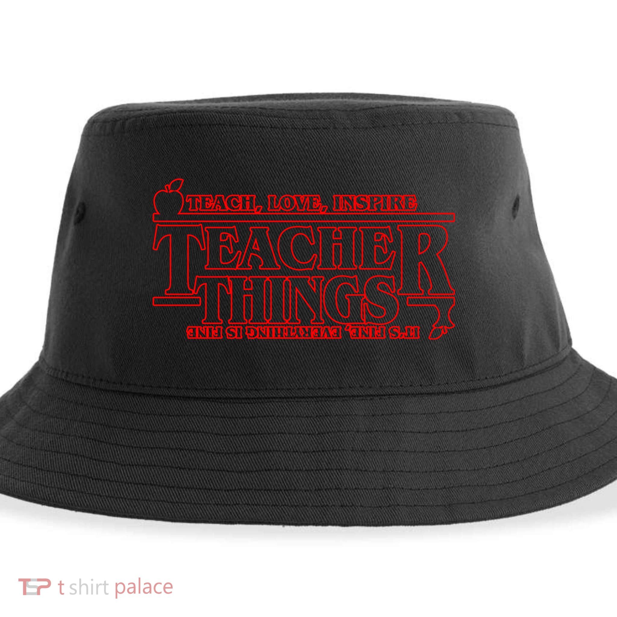 Funny Teacher Things Teach Love Inspire Sustainable Bucket Hat