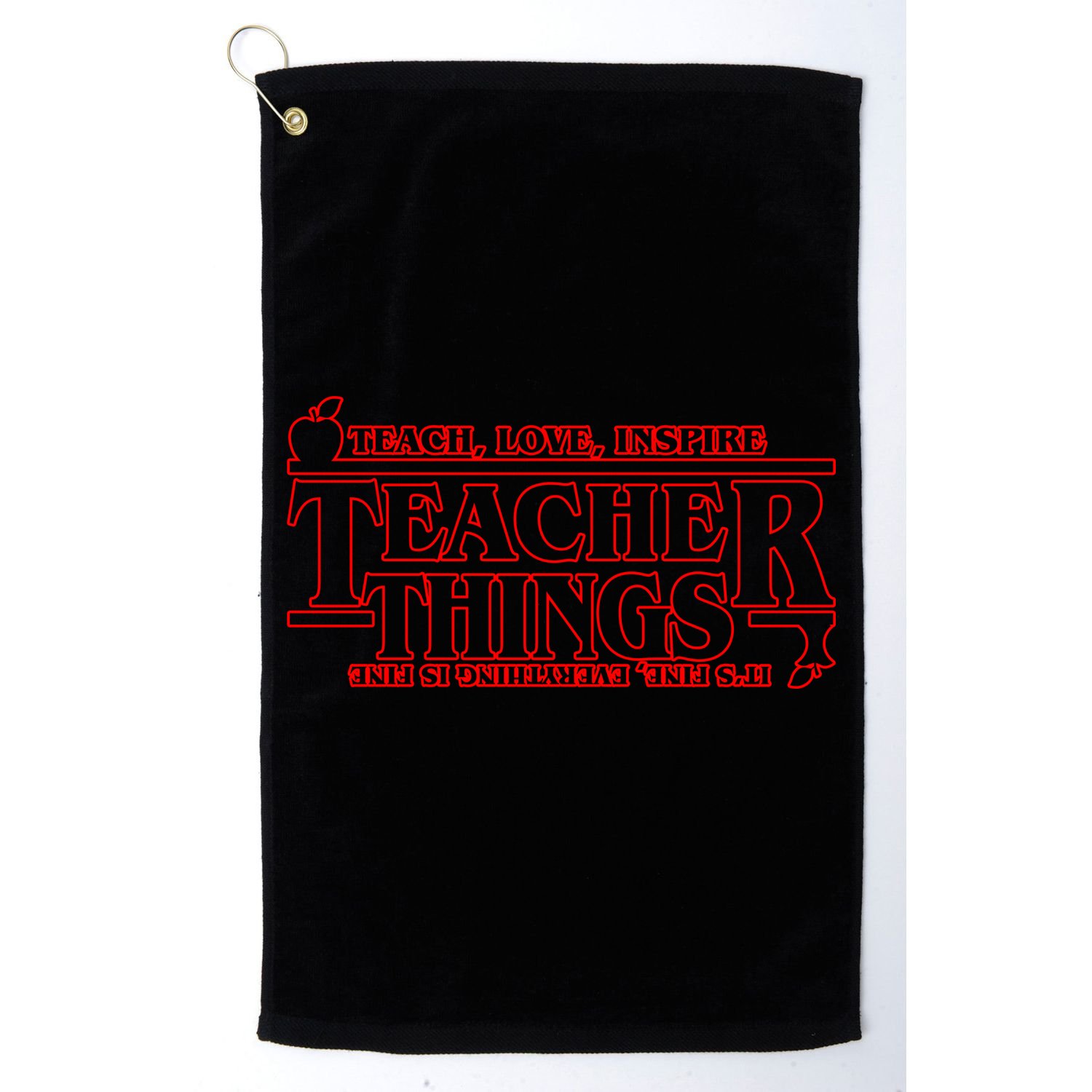 Funny Teacher Things Teach Love Inspire Golf Towel
