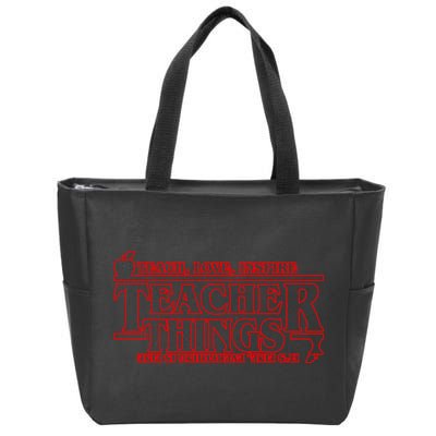 Funny Teacher Things Teach Love Inspire Zip Tote Bag