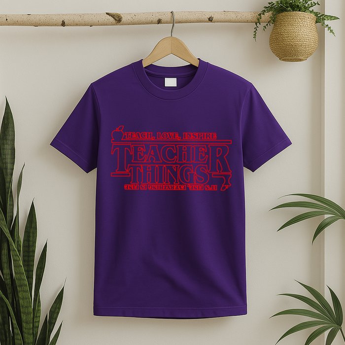 Funny Teacher Things Teach Love Inspire T-Shirt