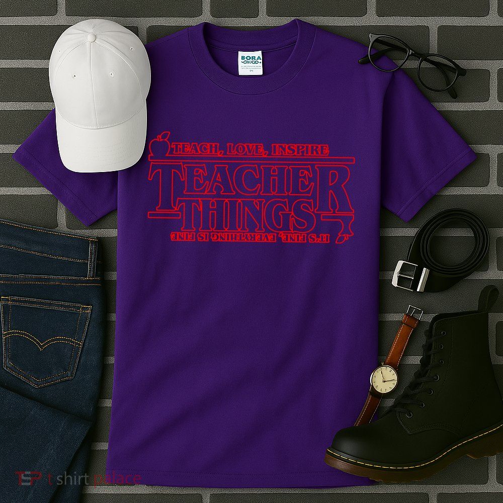 Funny Teacher Things Teach Love Inspire Tall T-Shirt