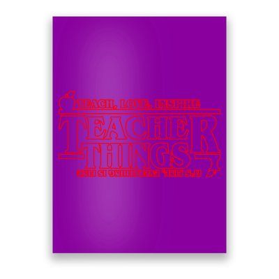 Funny Teacher Things Teach Love Inspire Poster